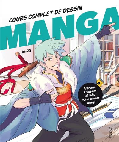 Cours complet de dessin manga kuru